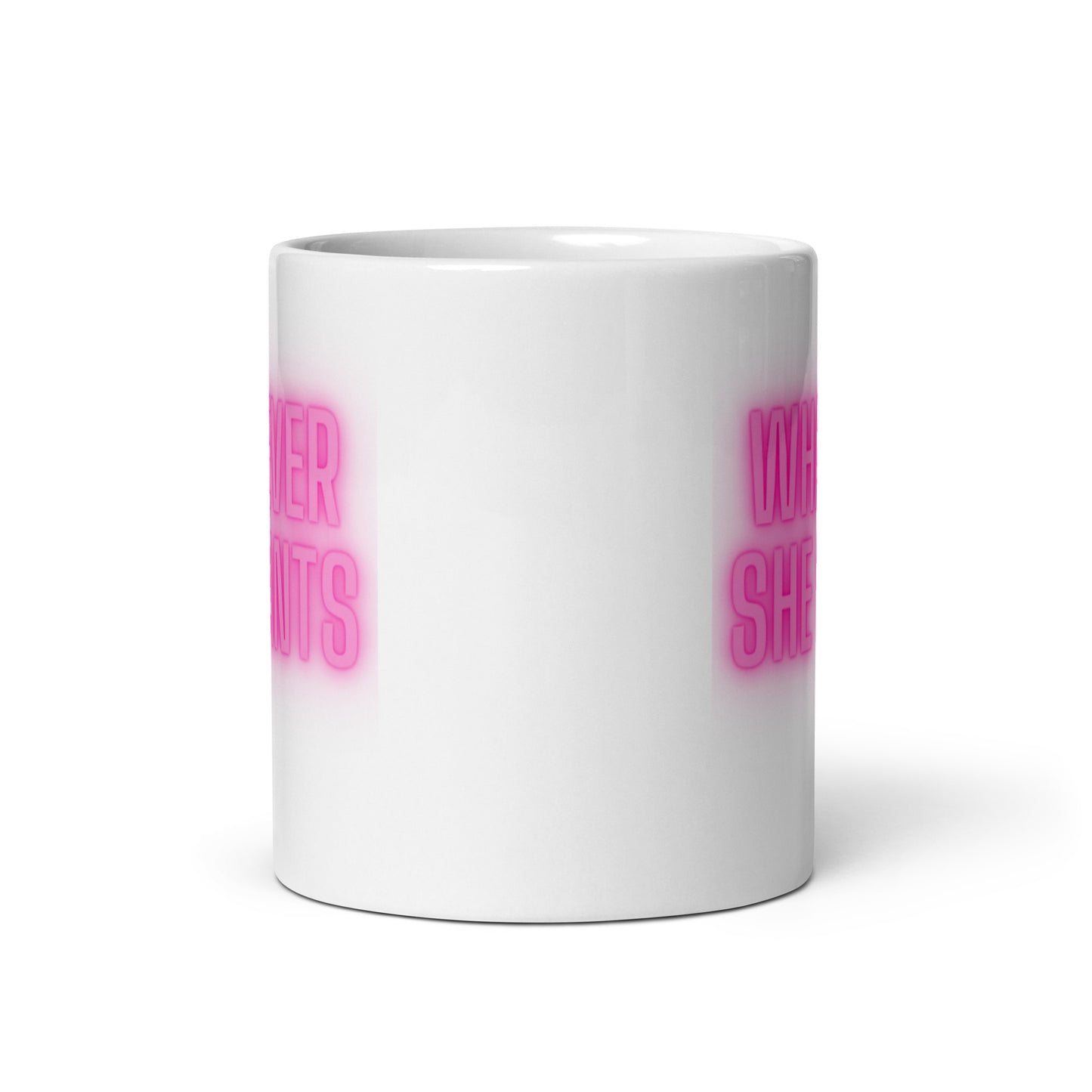 Whatever She Wants Mug