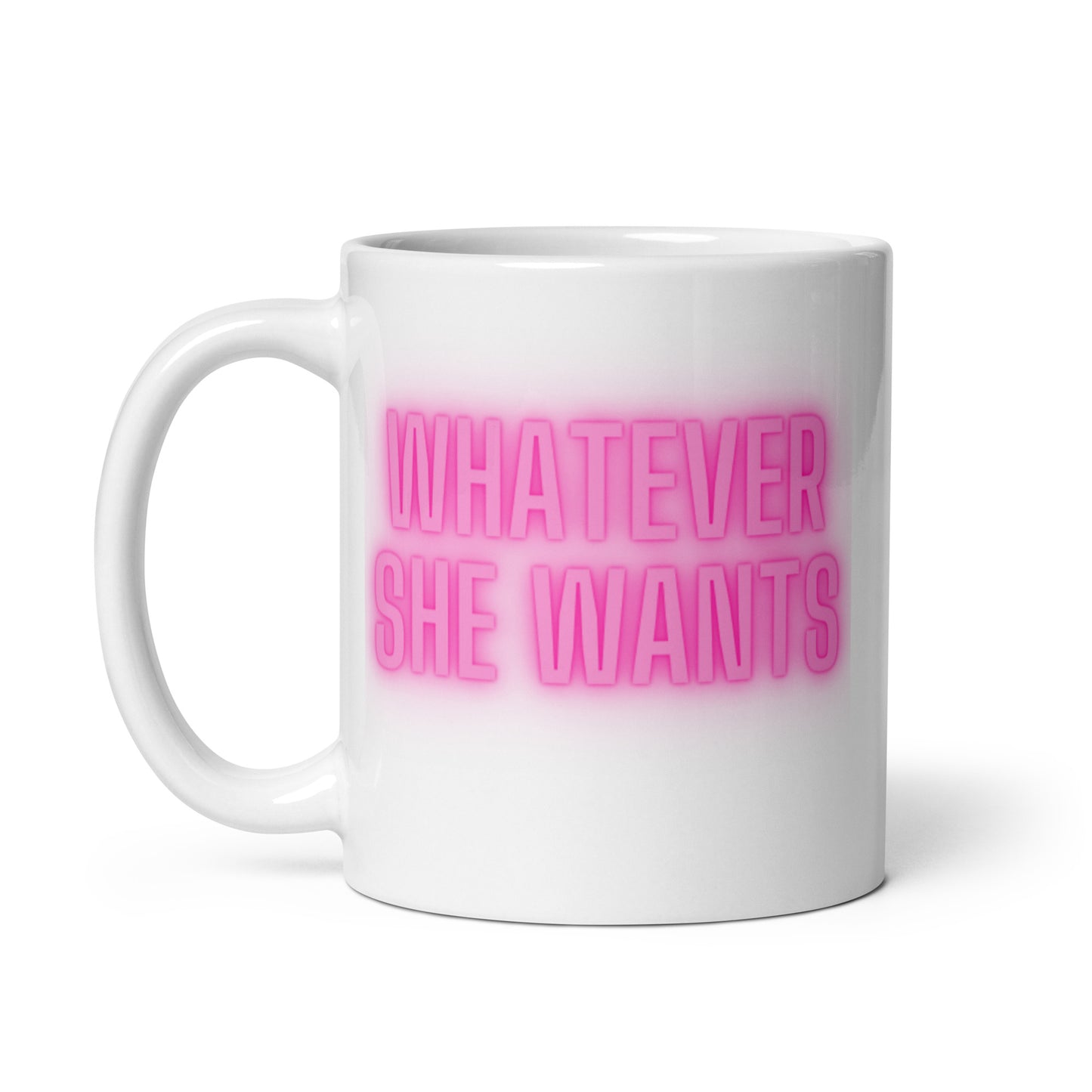 Whatever She Wants Mug