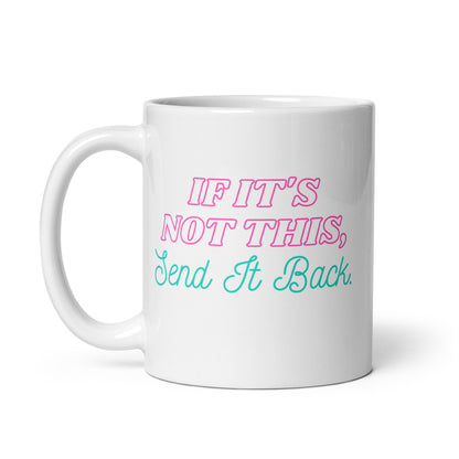 If It's Not This Mug